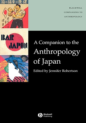 A Companion to the Anthropology of Japan