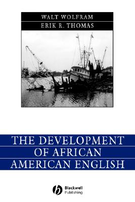 The Development of African American English