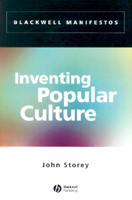 Inventing Popular Culture