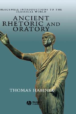 Ancient Rhetoric and Oratory