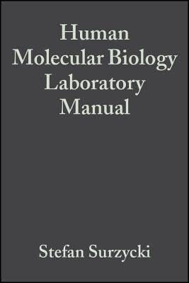 Human Molecular Biology Laboratory Manual