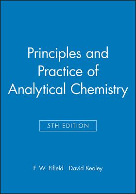 Principles and Practice of Analytical Chemistry