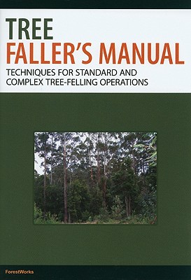 Tree Faller's Manual