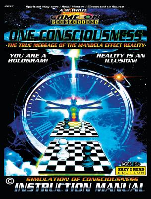 One Consciousness The True Message Of The Mandela Effect Reality