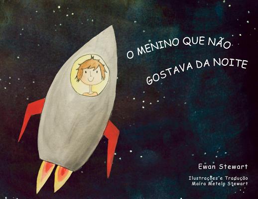 O Menino Que Nao Gostava da Noite