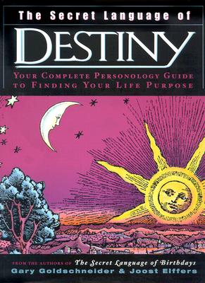 The Secret Language of Destiny