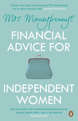 Mrs Moneypenny's Financial Advice for Independent Women