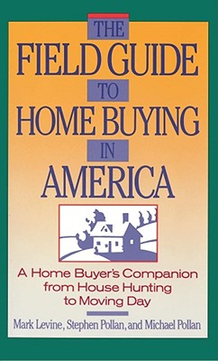Field Guide to Home Buying in America