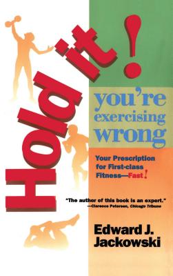 Hold It! You''re Exercising Wrong