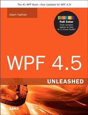 WPF 4.5 Unleashed