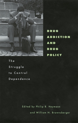 Drug Addiction and Drug Policy