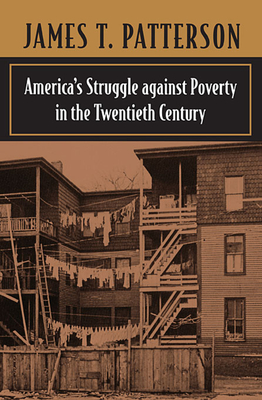 America's Struggle against Poverty in the Twentieth Century