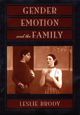 Gender, Emotion, and the Family