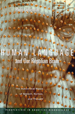 Human Language and Our Reptilian Brain