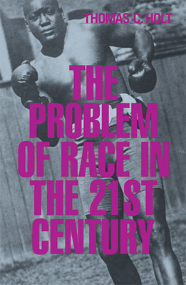 The Problem of Race in the Twenty-first Century