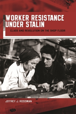 Worker Resistance under Stalin