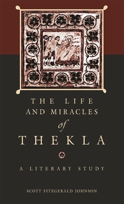 The Life and Miracles of Thekla