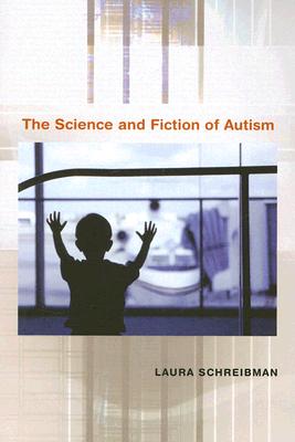 The Science and Fiction of Autism