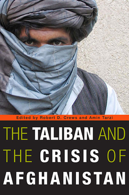 The Taliban and the Crisis of Afghanistan