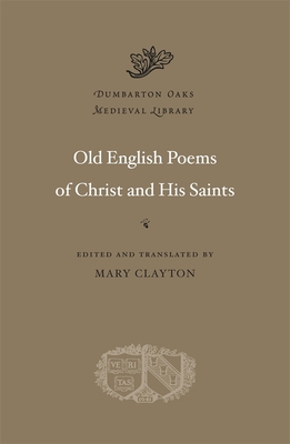 Old English Poems of Christ and His Saints