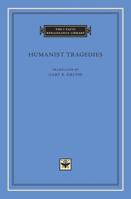 Humanist Tragedies