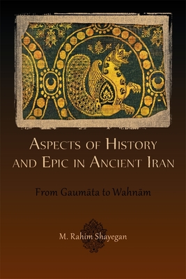 Aspects of History and Epic in Ancient Iran