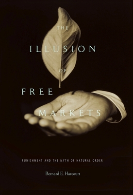 The Illusion of Free Markets