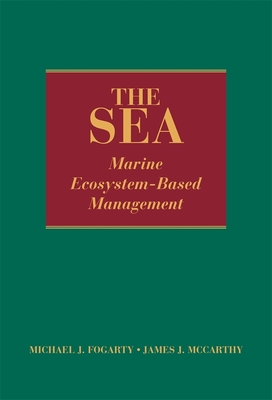 The Sea, Volume 16: Marine Ecosystem-Based Management