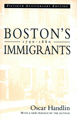 Boston's Immigrants, 1790-1880