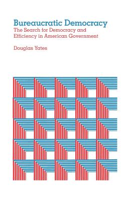 Bureaucratic Democracy