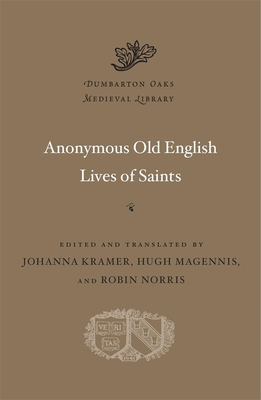 Anonymous Old English Lives of Saints