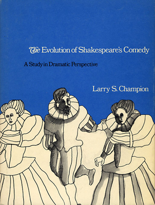 The Evolution of Shakespeare's Comedy