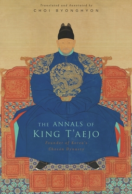 The Annals of King T'aejo