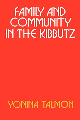 Family and Community in the Kibbutz