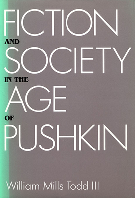 Fiction and Society in the Age of Pushkin