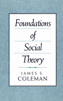 Foundations of Social Theory (Paper)