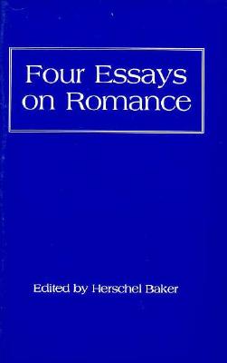 Four Essays on Romance