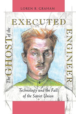 The Ghost of the Executed Engineer