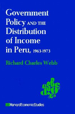 Government Policy and the Distribution of Income in Peru, 1963-1973