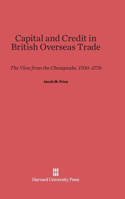 Capital and Credit in British Overseas Trade