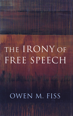 The Irony of Free Speech