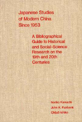 Japanese Studies of Modern China since 1953