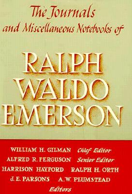 Journals and Miscellaneous Notebooks of Ralph Waldo Emerson