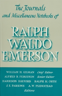 Journals and Miscellaneous Notebooks of Ralph Waldo Emerson