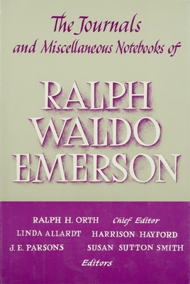 Journals and Miscellaneous Notebooks of Ralph Waldo Emerson