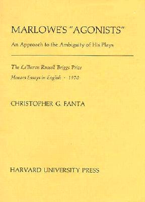 Marlowe's "Agonists"