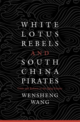 White Lotus Rebels and South China Pirates