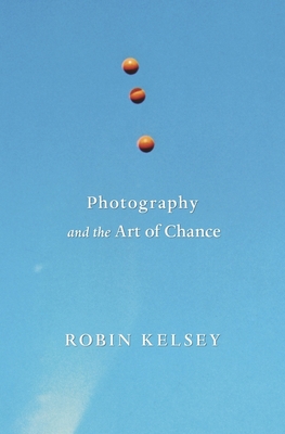 Photography and the Art of Chance