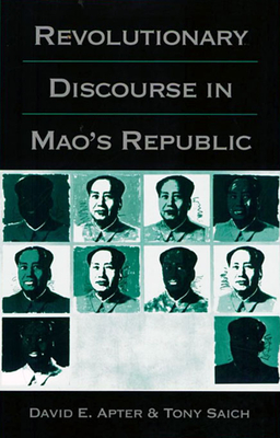 Revolutionary Discourse in Mao's Republic