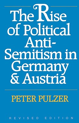 The Rise of Political Anti-Semitism in Germany and Austria